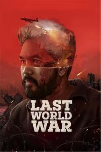 Last World War 2024 Dual Audio Hindi (Cleaned) WEB-DL