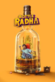 Bottle Radha 2025 Tamil ORG WEB-DL