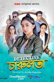 Detective Charulata 2025 S01 Complete Bengali ORG WEB-DL