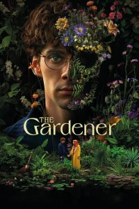 The Gardener 2025 S01 Complete Dual Audio Hindi ORG WEB-DL